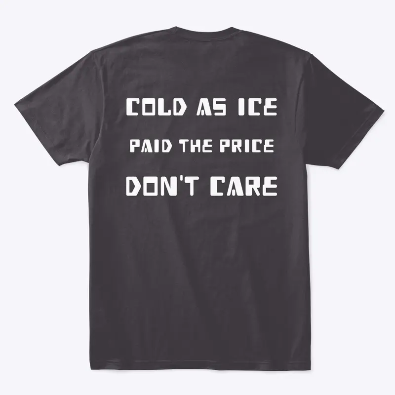 Cold As Ice T-SHIRT